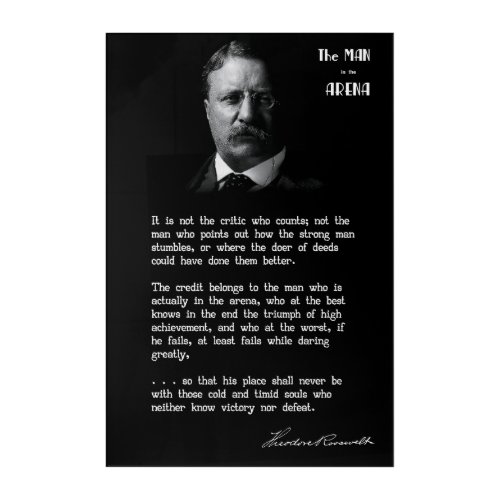 Roosevelts MAN in the ARENA Speech 2 Acrylic Print