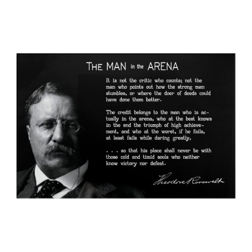 Roosevelts MAN in the ARENA Speech Acrylic Print