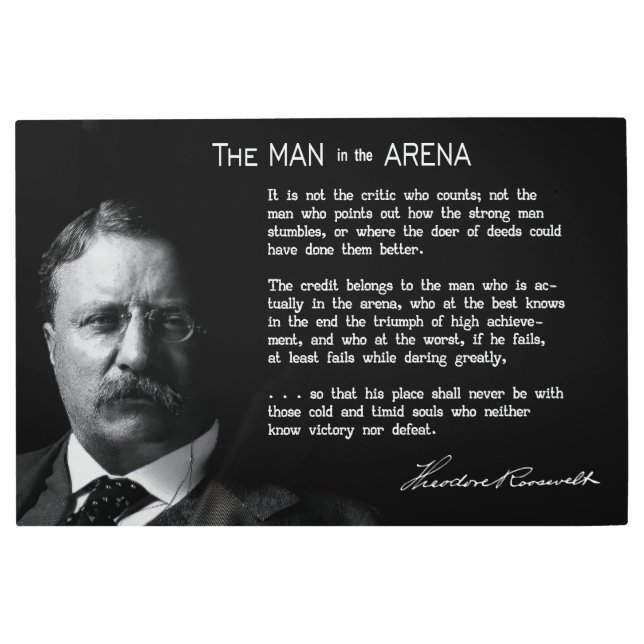 Roosevelt's MAN in the ARENA Speech Metal Print (Front)