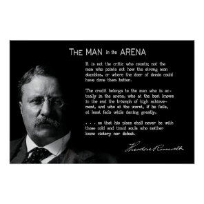 Roosevelt's MAN in the ARENA Speech Poster