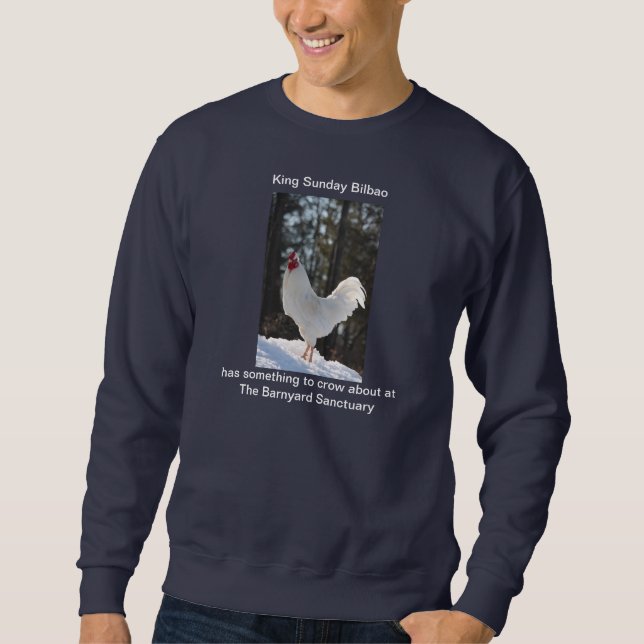 rooster at The Barnyard Sanctuary Sweatshirt (Front)