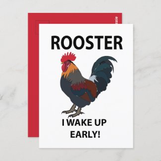 Rooster Bird I Wake Up Early Funny Rooster