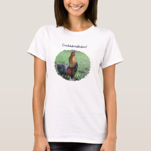 Rooster Crowing Cockadoodledoo Funny T Shirt