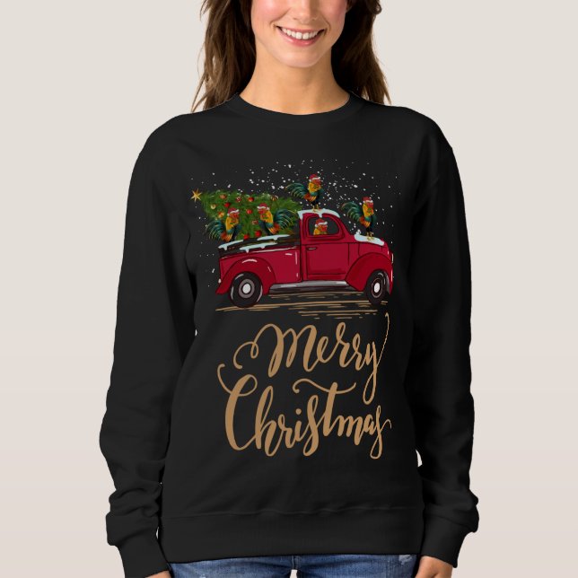 Rooster Driving Christmas Tree Red Truck Rooster X Sweatshirt (Front)