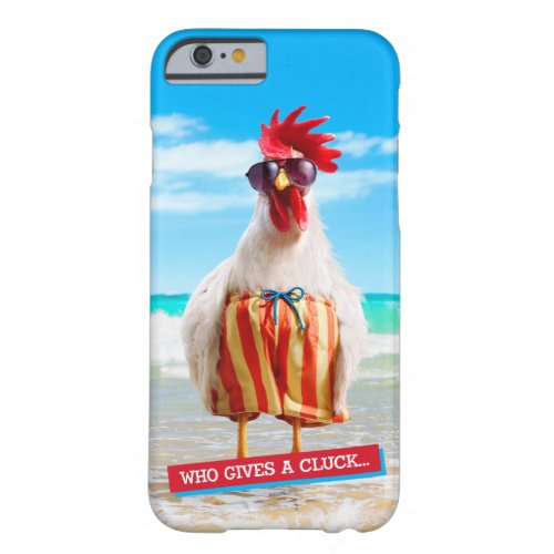 Rooster Dude Chillin at Beach in Swim Trunks Barely There iPhone 6 Case