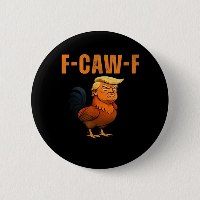 Rooster F-Caw-F Anti Classic Button (Front)