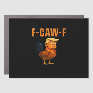 Rooster F-Caw-F Anti Classic Car Magnet
