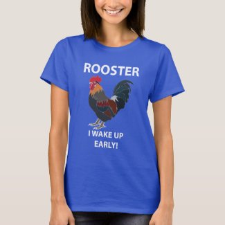 Rooster Farm Animal I Wake Up Early Funny Rooster