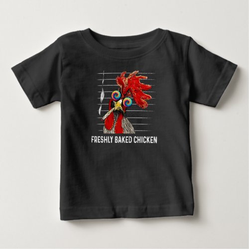 Rooster Freshly Baked Chicken Smoking Wee D Funny Baby T_Shirt