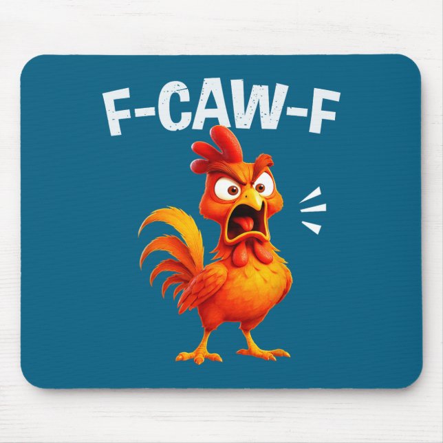 Rooster Humor Saying Funny F-caw-f Chicken Quote M Mouse Pad (Front)