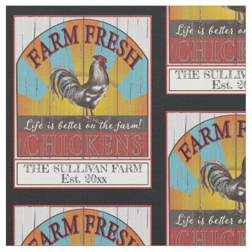 Rooster Life Is Better On the Farm Family Name Fabric