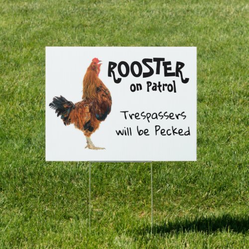 Rooster No Trespassing Yard Sign