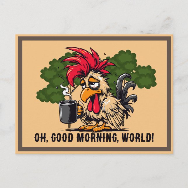 Rooster  Oh, good morning, world! Postcard (Front)