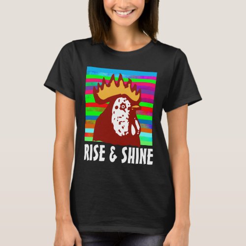 ROOSTER RISE  SHINE T_SHIRTS