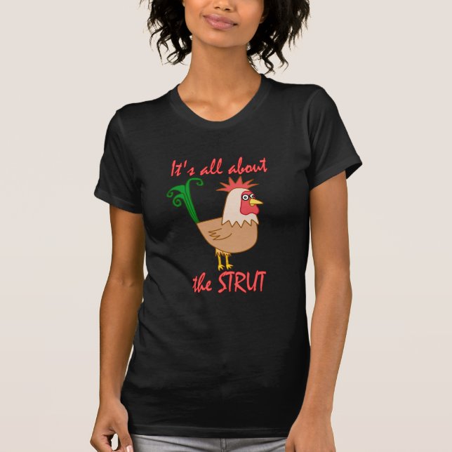 Rooster Struts T-Shirt (Front)