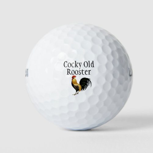 Rooster text Cocky Old Rooster Golf Balls