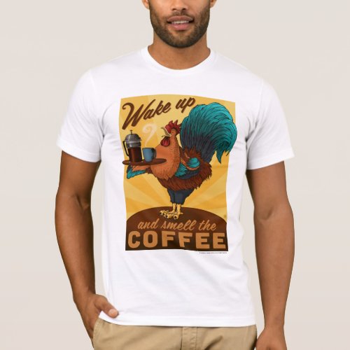 Rooster _ Wake up and Smell the Coffee T_Shirt