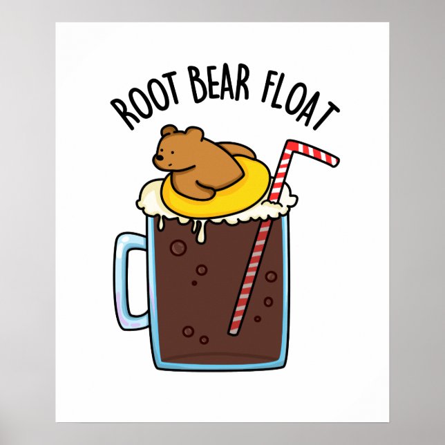 Root Bear Float Funny Root Beer Pun Poster (Front)