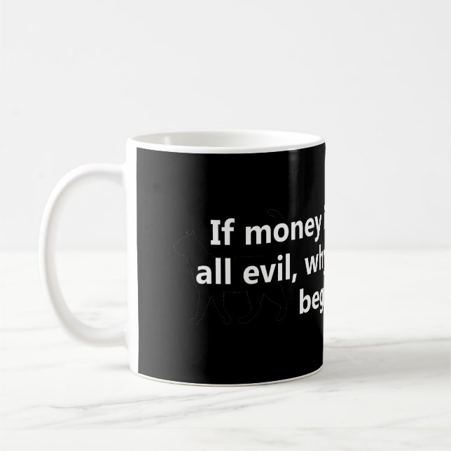 Root Of All Evil Coffee Mug (Left)