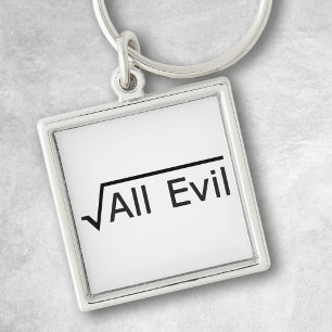 Root of All Evil - Math Humor / Math Geek Keychain