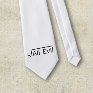 Root of All Evil - Math Humor / Math Geek Tie