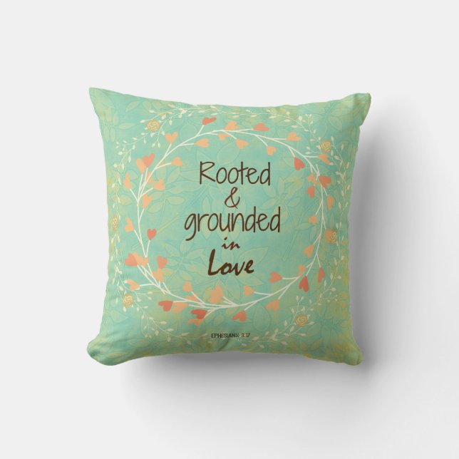 Rooted and Grounded in Love Bible Verse Throw Pillow (Front)