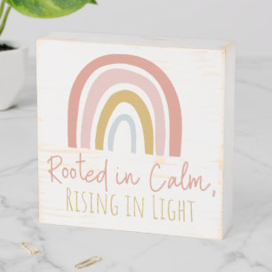 Rooted in Calm, Rising in Light Wooden Box Sign