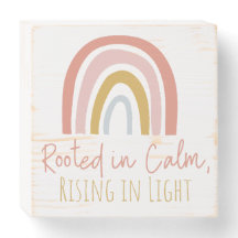 Rooted in Calm, Rising in Light Wooden Box Sign