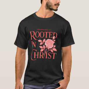 Rooted in Christ Boho Floral Rose Christian Bible T-Shirt