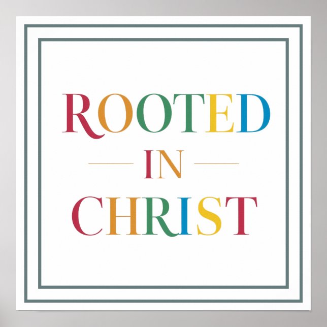 Rooted In Christ Bold Modern Foundation Poster (Front)