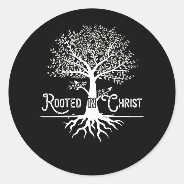 Rooted in Christ Christian Faith and Love in God Classic Round Sticker (Front)