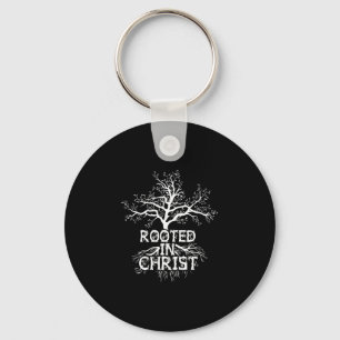 Rooted in Christ Christian Faith and Love in God Keychain