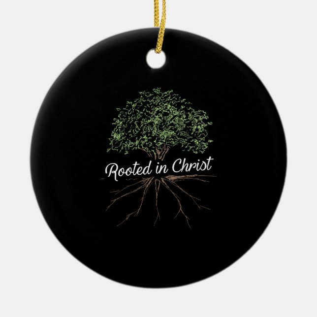 Rooted in Christ - Christian Jesus Ceramic Ornament (Front)
