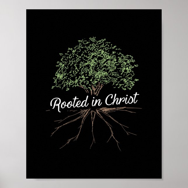 Rooted in Christ - Christian Jesus Poster (Front)