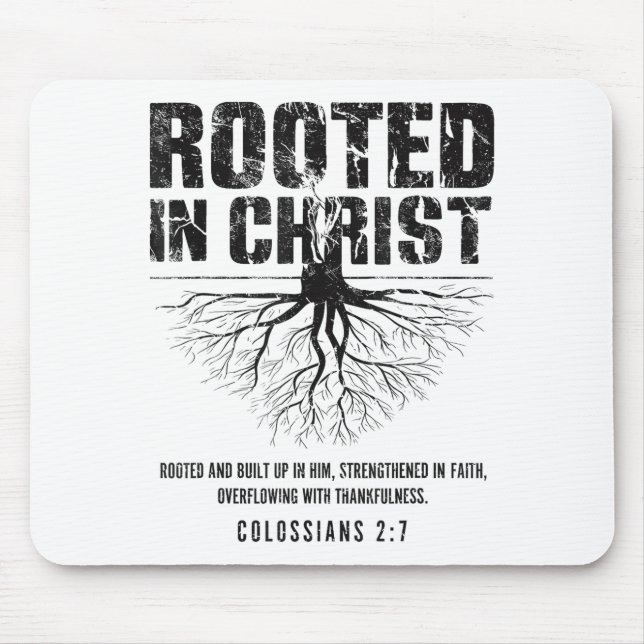 Rooted In Christ Christian Nge Bible Verse Colossi Mouse Pad (Front)