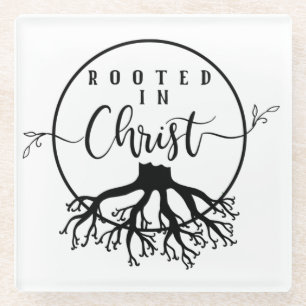 Rooted in Christ Glass Coaster