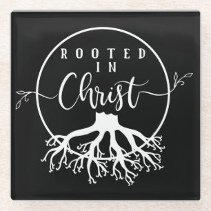 Rooted in Christ Glass Coaster