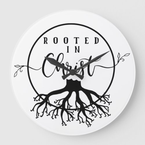 Rooted in Christ Large Clock