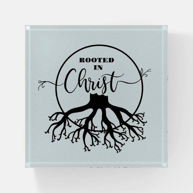 Rooted in Christ Paperweight (Front)