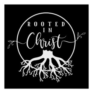 Rooted in Christ Poster
