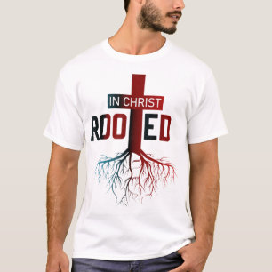 Rooted In Christ tree Cross Pray God Bible Verse C T-Shirt
