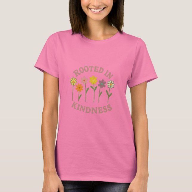 Rooted in Kindness T-Shirt (Front)