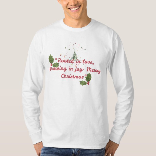 Rooted in Love, Growing in Joy—Botanical Christmas T-Shirt (Front)
