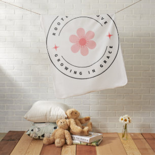 Rooted with Love Growing with Grace -Inspirational Baby Blanket