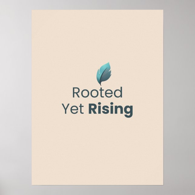 Rooted Yet Rising Minimal Motivational Poster (Front)