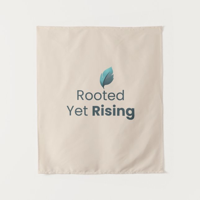 Rooted Yet Rising Minimal Motivational Wall Tapest Tapestry (Front)