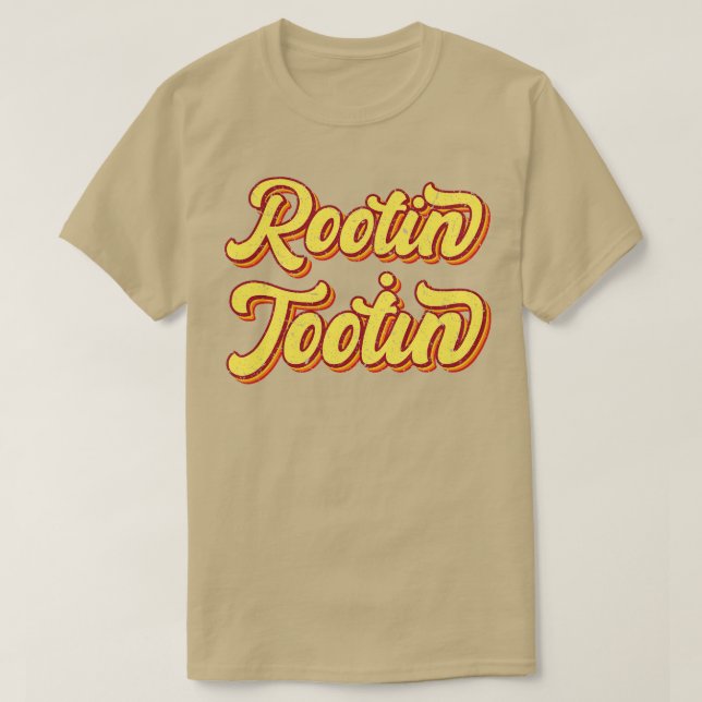 Rootin Tooting Retro Typography T-Shirt (Design Front)