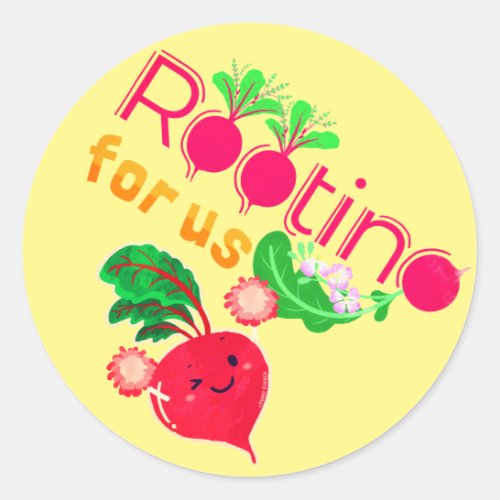 Rooting for Us _ Punny Garden Classic Round Sticke Classic Round Sticker