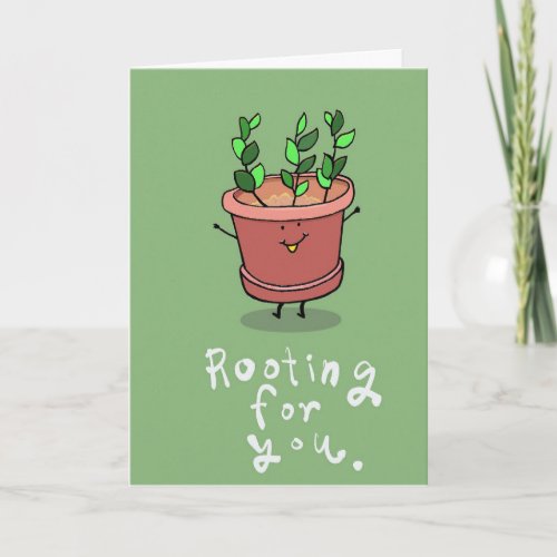 Rooting for you  card