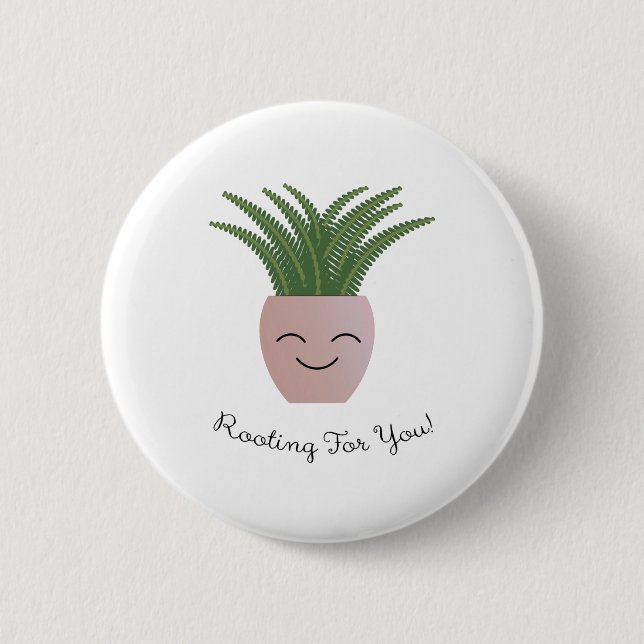 Rooting For You Fern Button (Front)